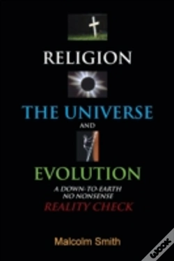 Capa do artigo Religion, The Universe And Evolution: A Down-To-Earth, No Nonsense Reality Check