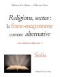 Religions, Sectes : La Franc-Maçonnerie Comme Alternative ; Une Échéance Déjà Ratée - Preview