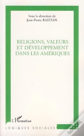Religions, Valeurs Et Développement Dans Les Amériques