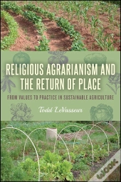 Religious Agrarianism And The Return Of Place