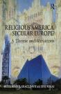 Religious America, Secular Europe? - Preview