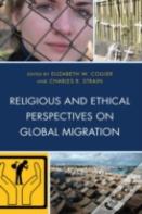 Religious And Ethical Perspectives On Global Migration
