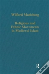 Religious And Ethnic Movements In Medieval Islam