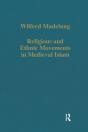 Religious And Ethnic Movements In Medieval Islam - Preview