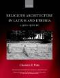 Religious Architecture In Latium And Etruria, C. 900-500 Bc - Preview