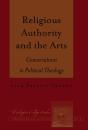 Religious Authority And The Arts - Preview