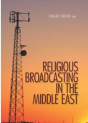 Religious Broadcasting  In The Middle East - Preview