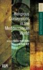Religious Conversions In The Mediterranean World - Preview