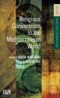 Religious Conversions In The Mediterranean World - Preview