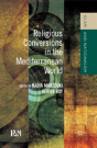 Religious Conversions In The Mediterranean World - Preview