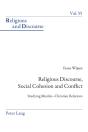 Religious Discourse, Social Cohesion And Conflict - Preview