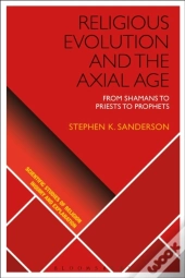 Religious Evolution And The Axial Age