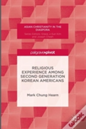 Religious Experience Among Second Generation Korean Americans