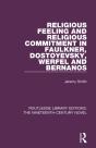 Religious Feeling And Religious Commitment In Faulkner, Dostoyevsky, Werfel And Bernanos - Preview