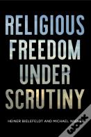 Religious Freedom Under Scrutiny