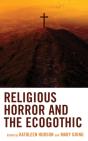 Religious Horror And The Ecogothic - Preview