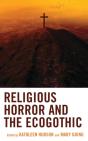 Religious Horror And The Ecogothic - Preview