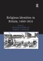 Religious Identities In Britain, 1660-1832 - Preview