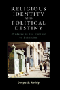 Religious Identity And Political Destiny - Preview