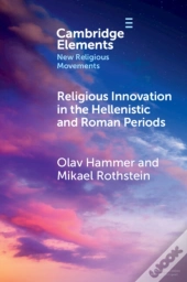 Religious Innovation In The Hellenistic And Roman Periods
