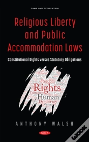 Capa do artigo Religious Liberty And Public Accommodation Laws: Constitutional Rights Versus Statutory Obligations
