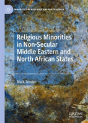 Religious Minorities In Non-Secular Middle Eastern And North African States - Preview
