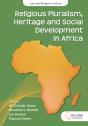 Religious Pluralism, Heritage And Social Development In Africa - Preview