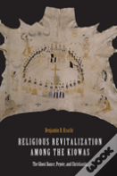 Religious Revitalization Among The Kiowas