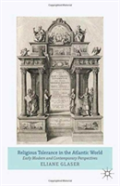 Religious Tolerance In The Atlantic World