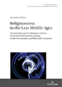 Religiousness In The Late Middle Ages - Preview