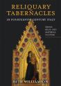 Reliquary Tabernacles In Fourteenth-Century Italy - Preview