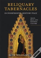 Capa do artigo Reliquary Tabernacles In Fourteenth-Century Italy