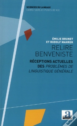 Capa do artigo Relire Benveniste ; Réceptions Actuelles Des Problèmes De Linguistique Générale
