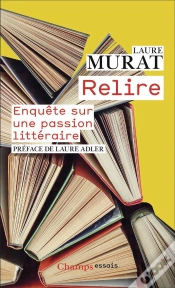Capa do artigo Relire : Enquête Sur Une Passion Littéraire