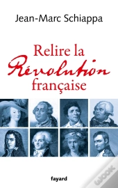 Relire La Révolution Française