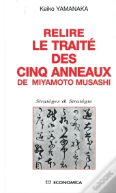 Relire Le Traite Des Cinq Anneaux De Miyamoto Musashi