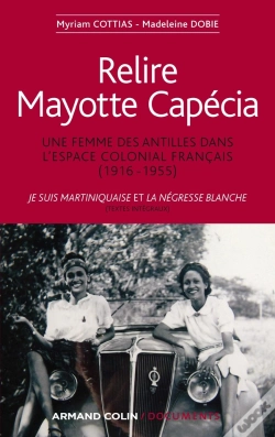 Capa do artigo Relire Mayotte Capécia ; Une Femme Des Antilles Dans L'Espace Colonial Français (1918-1955)