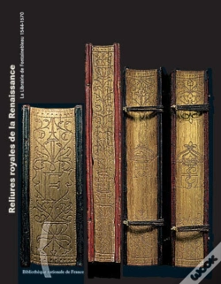 Capa do artigo Reliures Royales De La Renaissance : La Librairie