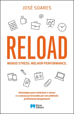 Capa do artigo Reload. Menos stress. Melhor performance.