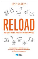Reload. Menos stress. Melhor performance.