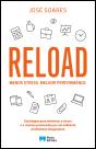 Reload. Menos stress. Melhor performance. - Preview