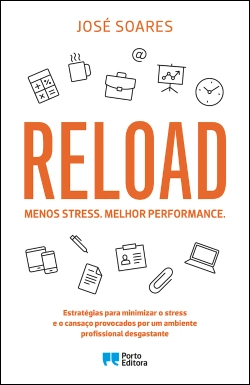 Capa do artigo Reload. Menos stress. Melhor performance.