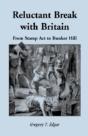 Reluctant Break With Britain - Preview