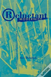 Reluctant Modernity