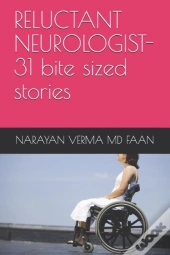 Reluctant Neurologist-31 Bite Sized Stories