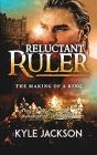 Reluctant Ruler - Preview
