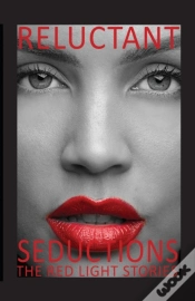 Capa do artigo Reluctant Seductions The Red Light Stori