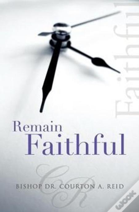 Remain Faithful