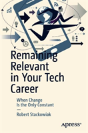 Remaining Relevant In Your Tech Career - Preview