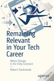Capa do artigo Remaining Relevant In Your Tech Career